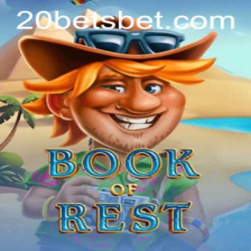 Exploring the Enchanting World of 'BookofRest' with 20bets